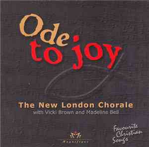 The New London Chorale With Vicki Brown And Madeline Bell - Ode To Joy (Favourite Christian Songs)