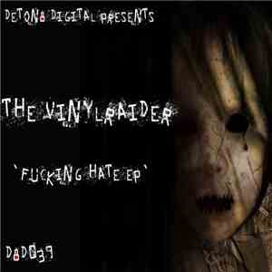 The Vinyl Raider - Fucking Hate EP