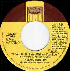 Thelma Houston - I Can't Go On Living Without Your Love / Any Way You Like  ...