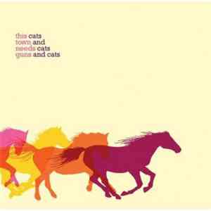 This Town Needs Guns / Cats And Cats And Cats - Split