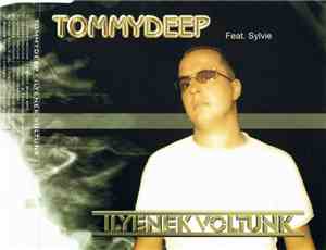TommyDeep Feat. Sylvie  - Ilyenek Voltunk