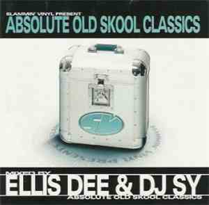 Various - Absolute Old Skool Classics