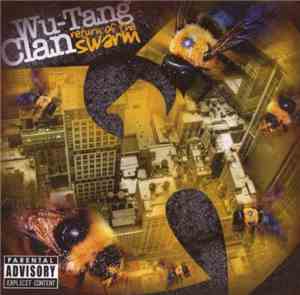 Wu-Tang Clan - Return of The Swarm