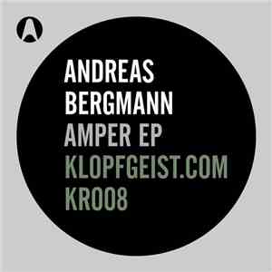 Andreas Bergmann - Amper EP