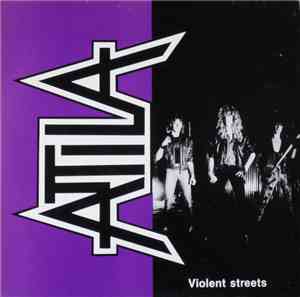 Attila  - Violent Streets