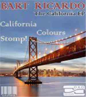 Bart Ricardo - The California Ep