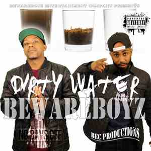 Bewareboyz - Dirty Water