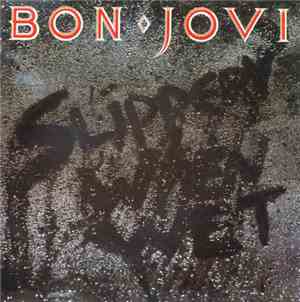 Bon Jovi - Slippery When Wet