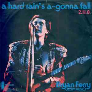 Bryan Ferry - A Hard Rain's A-Gonna Fall