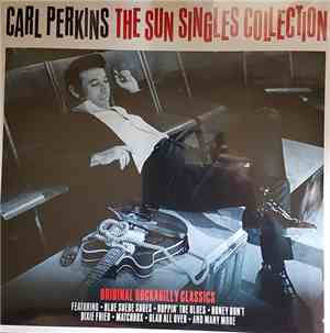 Carl Perkins - The Sun Singles Collection