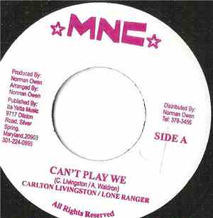 Carlton Livingston & Lone Ranger / Howard Cox - Can't Play We / Ruff Life