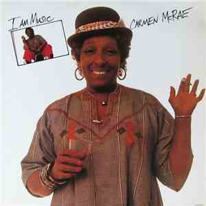 Carmen McRae - I Am Music