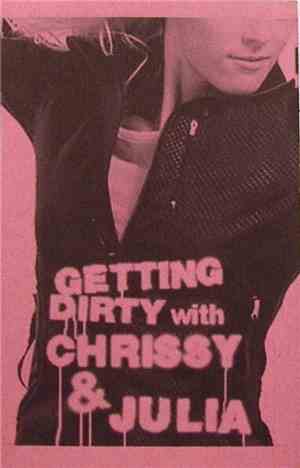 Chrissy & Julia - Getting Dirty With Chrissy & Julia