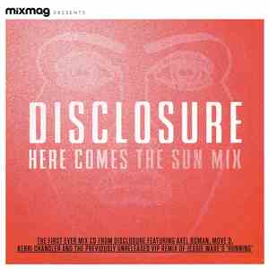 Disclosure  - Here Comes The Sun