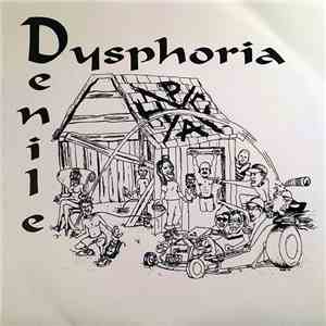 Dysphoria / Denile  - Dysphoria / Denile