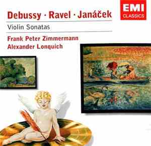 Frank Peter Zimmermann, Alexander Lonquich - Debussy, Ravel, Janáček - Viol ...