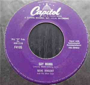Gene Vincent And His Blue Caps - Say Mama / Be Bop Boogie Boy