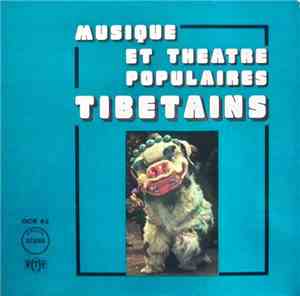 Georges Luneau - Musique Et Theatre Populaires Tibetains