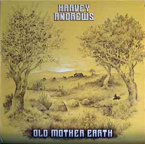 Harvey Andrews - Old Mother Earth