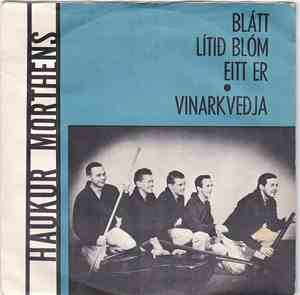 Haukur Morthens - Blátt Lítið Blóm Eitt Er / Vinarkveðja