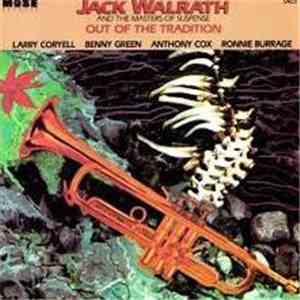 Jack Walrath With Larry Coryell, Benny Green, Anthony Cox, Ronnie Burrage - Out Of The Tradition