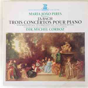 J.S Bach, Maria-João Pires, Michel Corboz, Orchestre De Chambre De La Fonda ...