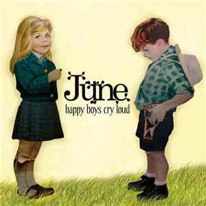 June  - Happy Boys Cry Loud