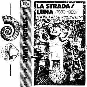 La Strada  / Luna  - 1980-1983 