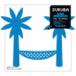 Los Suruba - Fine, The Remixes