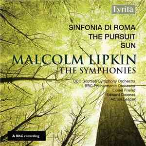 Malcolm Lipkin - The Symphonies