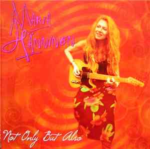 Maria Hänninen - Not Only But Also