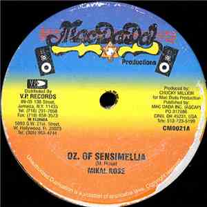 Mikal Rose / Sluggy - Oz. Of Sensimellia  / Render Your Heart