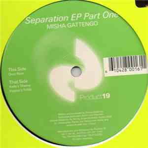Misha Gattengo - Seperation EP (Part One)