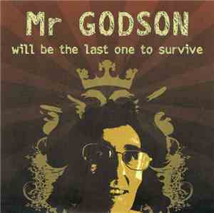 Mr Godson Will Be The Last One To Survive - Mr Godson Will Be The Last One  ...