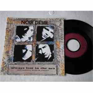Noir Désir - Always Lost In The Sea (Aux Sombres Heros De La Mer)