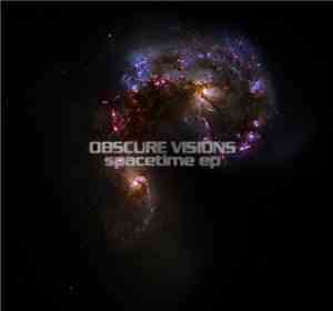 Obscure Visions - Spacetime EP