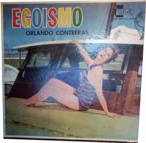 Orlando Contreras - Egoismo