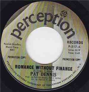 Pat Dennis - Romance Without Finance / It's So Easy