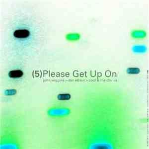 Please Get Up On -  Please Get Up On
