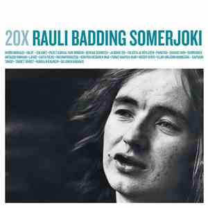 Rauli Badding Somerjoki - 20X Rauli Badding Somerjoki