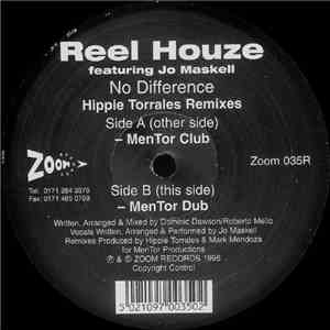 Reel Houze Featuring Jo Maskell - No Difference (Hippie Torrales Remixes)