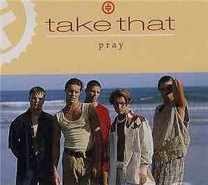 Take That - Pray