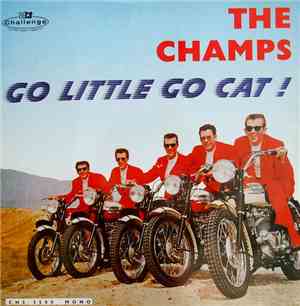 The Champs - Go Little Go Cat !