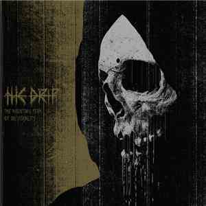 The Drip - The Haunting Fear Of Inevitability