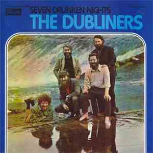 The Dubliners - Seven Drunken Nights
