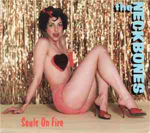 The Neckbones - Souls On Fire