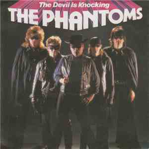 The Phantoms  - The Devil Is Knocking