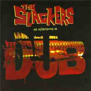 The Slackers - An Afternoon In Dub