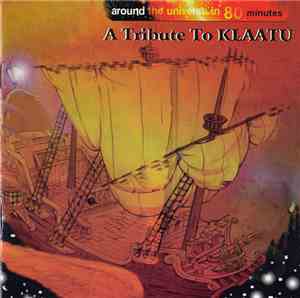 Various - Around The Universe In 80 Minutes (A Tribute To Klaatu)