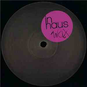 Various - In Haus Wax 10